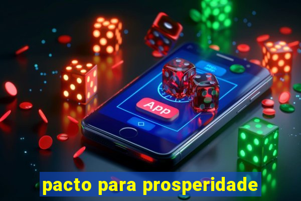 pacto para prosperidade